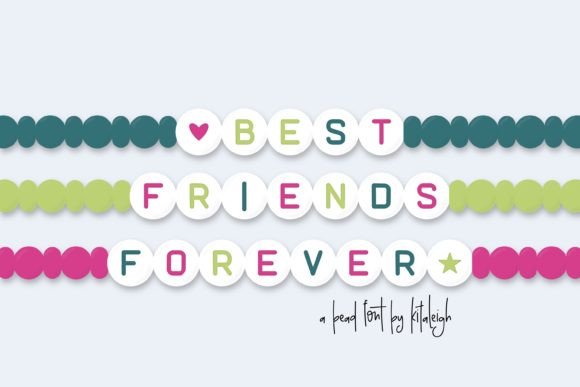 Best Friends Forever: A Bead-Inspired Typeface for Joyful Design