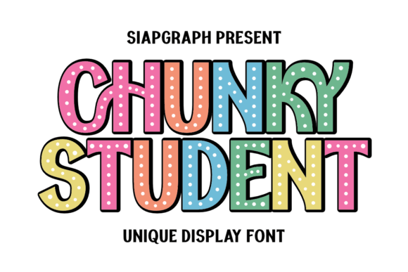 Bring Playful Energy to Your Projects with Chunky Student
