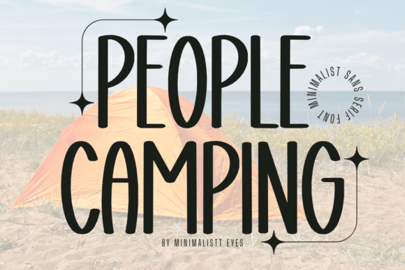 People Camping: A Sans Serif That Feels Like a Warm Hug
