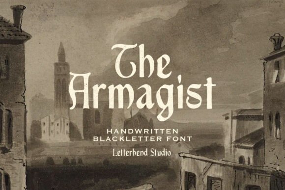The Armagist: A Blackletter Typeface for Storytelling